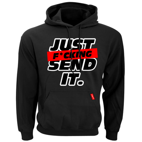 Tuned. 'Just F*cking Send It' Hoodie